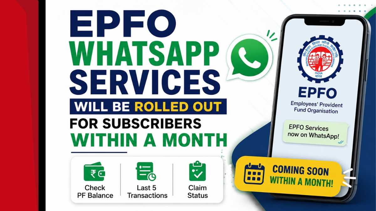 EPFO to Launch WhatsApp Services for Subscribers Within a Month? June 11, 2026 EPFO to Launch WhatsApp Services for Subscribers Within a Month?
